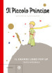 Il Piccolo Principe. Il grande libro pop-up. Ediz. a colori